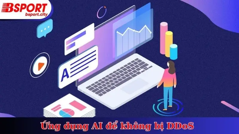 Ứng dụng AI để không bị DDoS